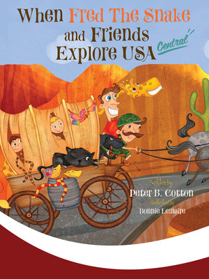 cover image of When Fred the Snake and Friends Explore USA Central